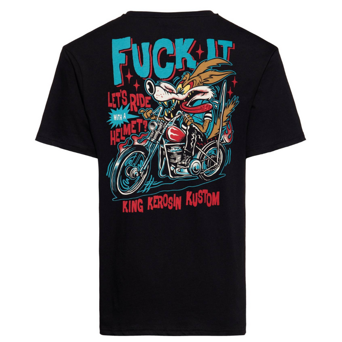 King Kerosin T-Shirt Fuck it